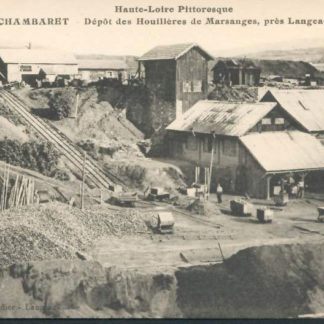 Carte Postale ancienne (CPA) : "Dépôt des Houillères de Marsanges près de Langeac".