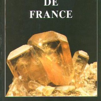 Minéraux de France [LIVRE]