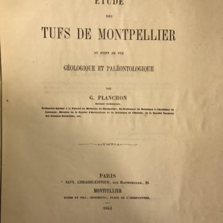 Étude des tufs de Montpellier (géologie et paléontologie)