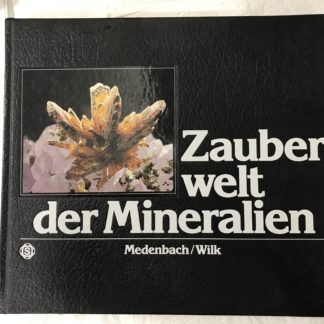 Beau livre sur les minéraux avec de nombreuses photos, en allemand, Zauber welt der Mineralien (Medenbach / Wilk).