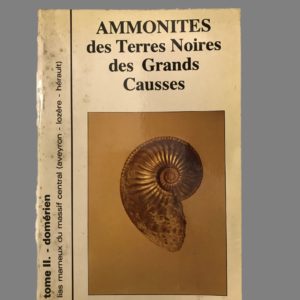 Ammonites des Terres Noires des Grands Causses (fossiles en Aveyron, Lozère, Hérault).