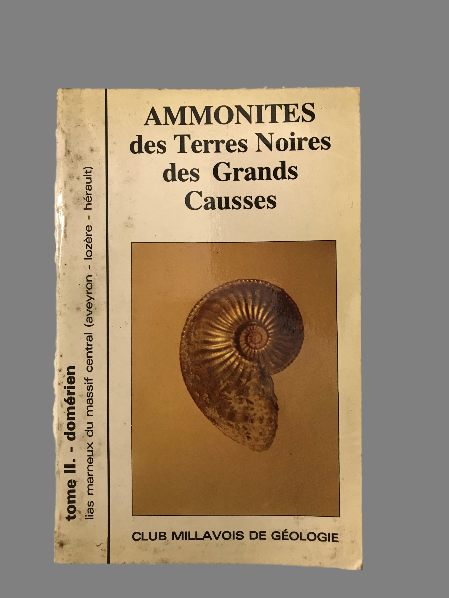 Ammonites des Terres Noires des Grands Causses (fossiles en Aveyron, Lozère, Hérault).